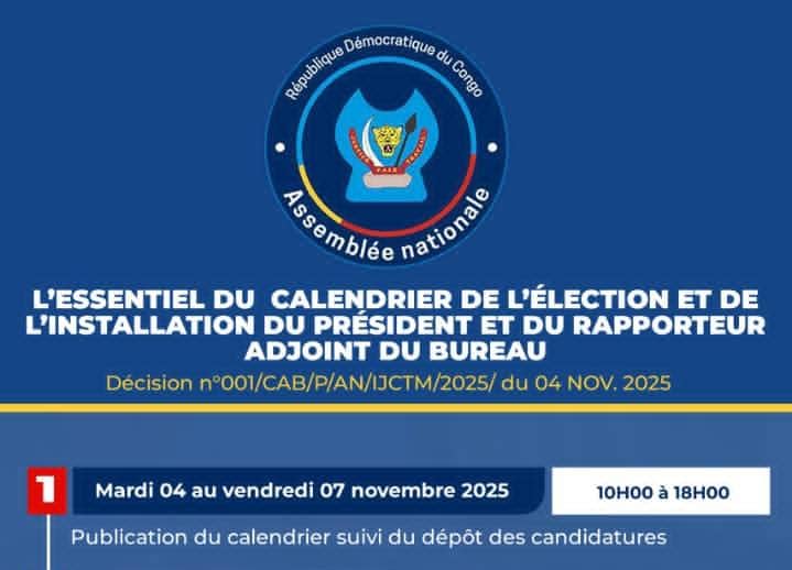RDC – Assemblée nationale : le calendrier officiel des élections du Président et du Rapporteur enfin publié
