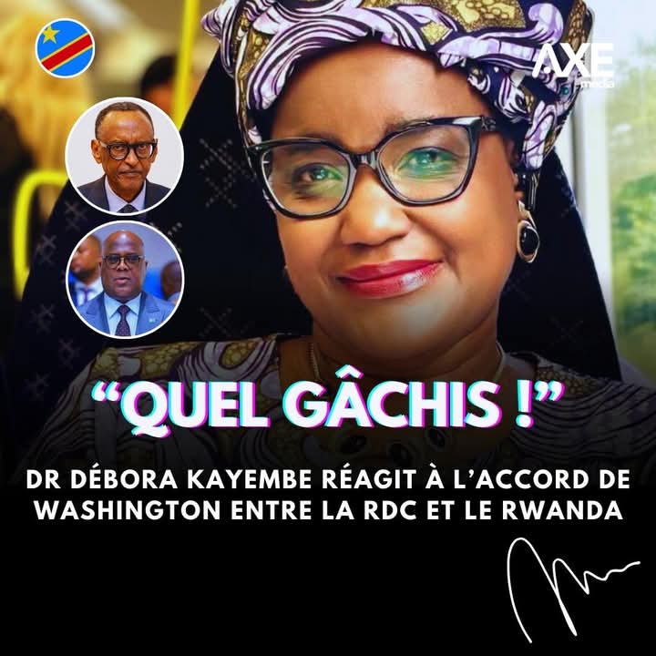 Accord de paix RDC-Rwanda signé à Washington : Dr Debora Kayembe dénonce un « gâchis économique »